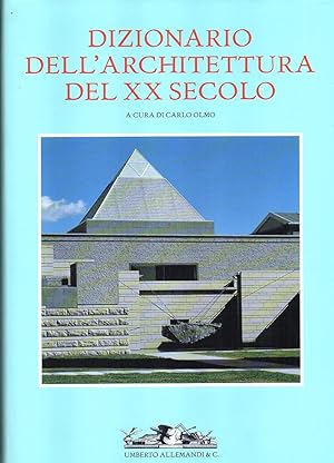 Dizionario dell'architettura del XX secolo. volume 3
