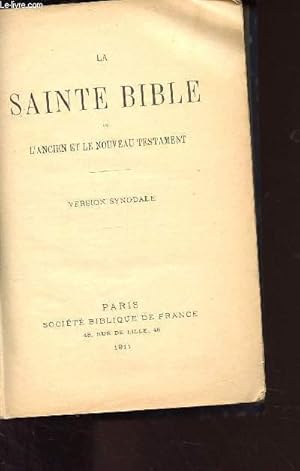 Bild des Verkufers fr LA SAINTE BIBLE OU L'ANCIEN ET LE NOUVEAU TESTAMENT zum Verkauf von Le-Livre