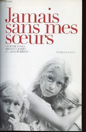 Bild des Verkufers fr JAMAIS SANS MES SOEURS zum Verkauf von Le-Livre