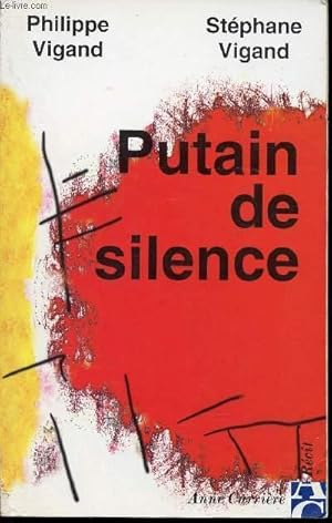 Bild des Verkufers fr PUTAIN DE SILENCE zum Verkauf von Le-Livre