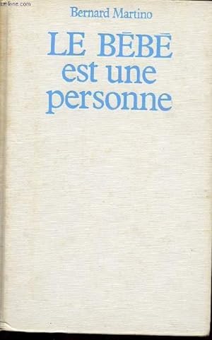 Seller image for LE BEBE EST UNE PERSONNE for sale by Le-Livre