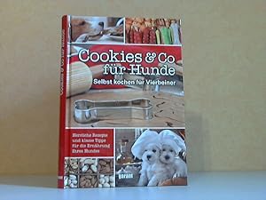 Bild des Verkufers fr Cookies und Co fr Hunde - Selbst kochen fr Vierbeiner zum Verkauf von Andrea Ardelt