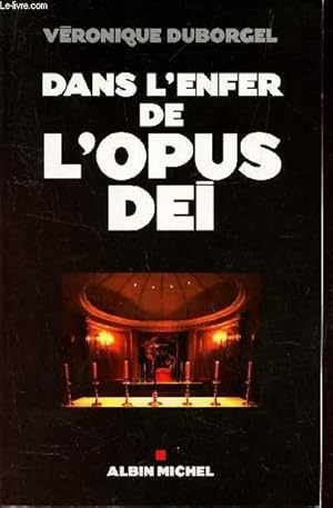 Bild des Verkufers fr DANS L'ENFER DE L'OPUS DEI zum Verkauf von Le-Livre
