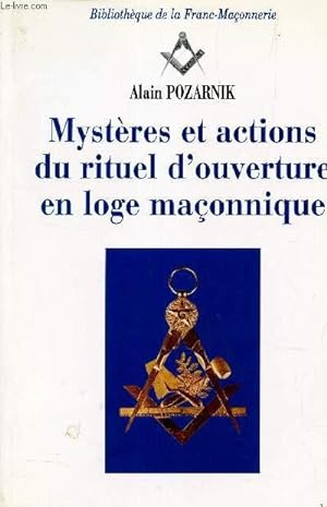 Image du vendeur pour MYSTERES ET ACTIONS DU RITUEL D'OUVERTURE EN LOGE MACONNIQUE mis en vente par Le-Livre