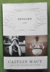 Imagen del vendedor de Spoiled. Stories. a la venta por Versandantiquariat Sabine Varma