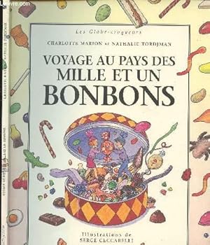 Bild des Verkufers fr VOYAGE AU PAYS DES MILLE ET UN BONBONS zum Verkauf von Le-Livre