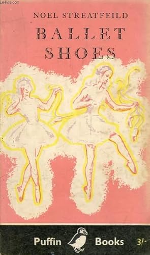 Seller image for BALLET SHOES, A Story of Three Children on the Stage for sale by Le-Livre