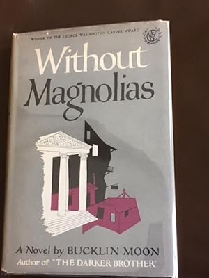 Without Magnolias