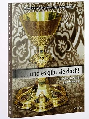 Immagine del venditore per . und es gibt sie doch! 30 weitere Priester in guter Erinnerung. Band 5. venduto da Antiquariat Lehmann-Dronke