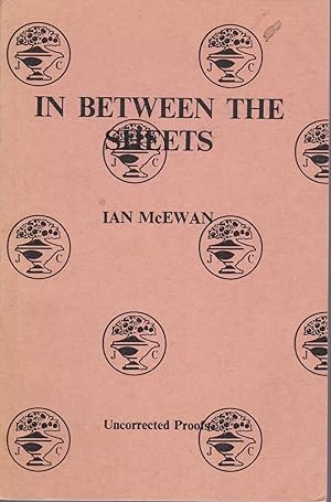 In Between the Sheets and Other Stories [proof copy]