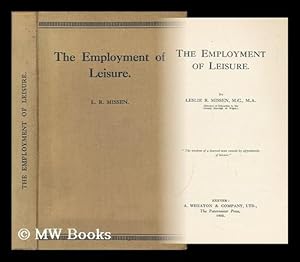 Seller image for The Employment of Leisure for sale by MW Books Ltd.