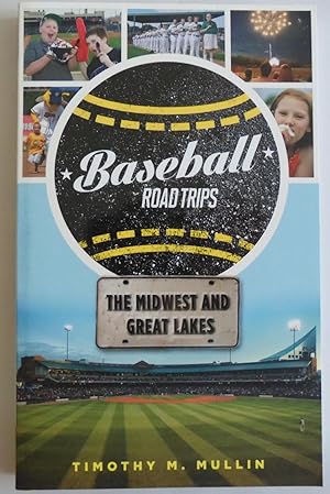Immagine del venditore per Baseball Road Trips: The Midwest and Great Lakes venduto da Sklubooks, LLC