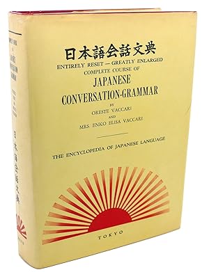 Bild des Verkufers fr COMPLETE COURSE OF JAPANESE CONVESATION-GRAMMAR zum Verkauf von Rare Book Cellar