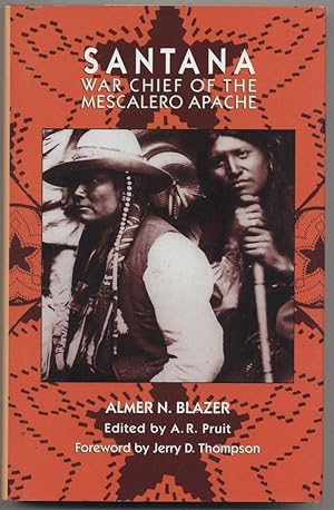 Bild des Verkufers fr Santana, War Chief Of The Mescalero Apache zum Verkauf von Southwestern Arts