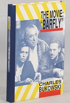 Bild des Verkufers fr The Movie: "Barfly" zum Verkauf von Evening Star Books, ABAA/ILAB