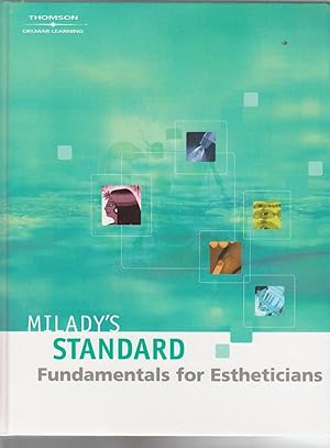 Seller image for MILADY'S STANDARD FUNDAMENTALS FOR ESTHETICIANS. 9th Edition for sale by BOOK NOW