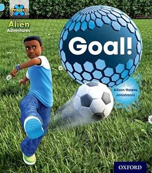 Seller image for Project X: Alien Adventures: Blue: Goal! for sale by GreatBookPrices