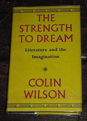 Imagen del vendedor de The Strength to Dream - Literature and the Imagination a la venta por Makovski Books