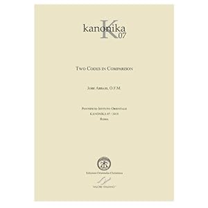 Seller image for KANONIKA 07. Two Codes in Comparison, 3rd Edition, 2018. for sale by VALORE ITALIANO srl