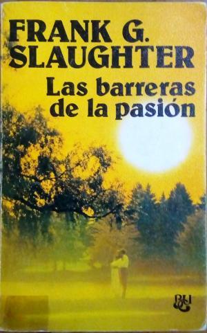 LAS BARRERAS DE LA PASIÓN