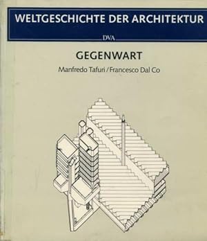 Weltgeschichte der Architektur: Gegenwart