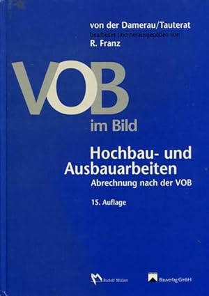 VOB im Bild, Hochbau- und Ausbauarbeiten