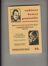 Bild des Verkufers fr Cahiers Henry Poulaille ------- N 10 : mile Guillaumin-Henry Poulaille Correspondance 1925-1945 zum Verkauf von Okmhistoire