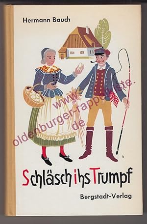 Bild des Verkufers fr Schlsch ihs Trumpf ! Erzhlungen und Gedichte in schlesischer Mundart Bd. 3 (1961) - Bauch, Hermann zum Verkauf von Oldenburger Rappelkiste