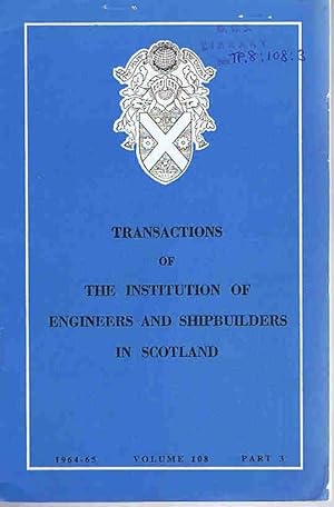 Image du vendeur pour Transactions of The Institution of Engineers and Shipbuilders in Scotland Volume 108 Part 3 mis en vente par Lazy Letters Books