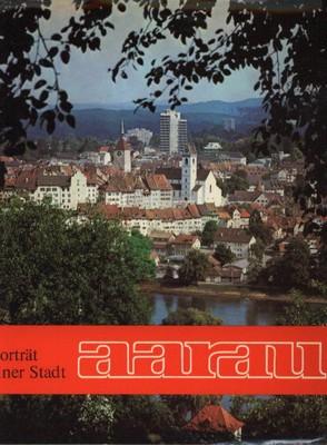 Aarau Porträt einer Stadt