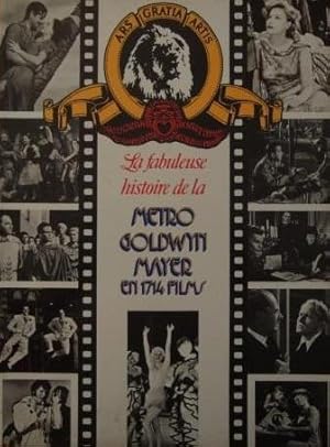 La fabuleuse histoire de la Metro Goldwyn Mayer en 1714 films