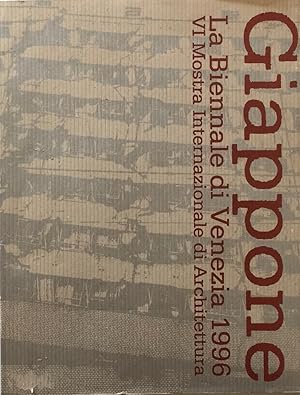 Giappone: La Biennale di Venezia 1996 VI Mostra Internazionale Di Architettura