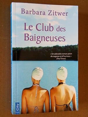 Bild des Verkufers fr Le Club des baigneuses zum Verkauf von Livresse