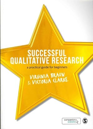 Imagen del vendedor de Successful Qualitative Research : A Practical Guide for Beginners a la venta por GreatBookPrices