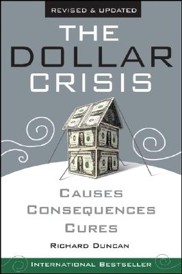 Seller image for The Dollar Crisis: Causes, Consequences, Cures (Paperback or Softback) for sale by BargainBookStores