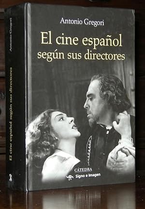 El cine espanol segun sus directores / The Spanish Cinema according to Its Directors (Signo e ima...
