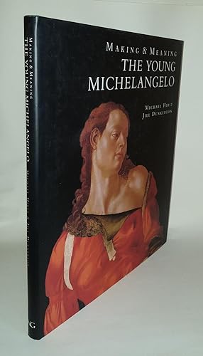 Seller image for THE YOUNG MICHELANGELO Making and Meaning The Artist in Rome 1496-1501 for sale by Rothwell & Dunworth (ABA, ILAB)
