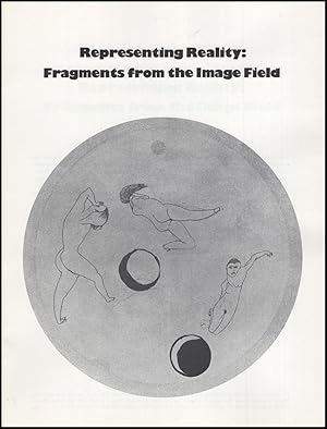 Seller image for Representing Reality: Fragments From the Image Field, An Exhibition of Etchings and Woodblock Prints by Gunter Brus, Francesco Clemente, Joel Fisher, Robert Kushner, Pat Steir, William T. Wiley for sale by Diatrope Books