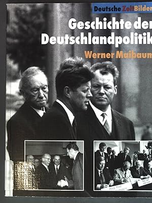 Bild des Verkufers fr Geschichte der Deutschlandpolitik. Deutsche Zeitbilder zum Verkauf von books4less (Versandantiquariat Petra Gros GmbH & Co. KG)