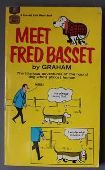 MEET FRED BASSET. (Fawcett Gold Metal # D2178; The hilarious adventures of the hound dog who's al...