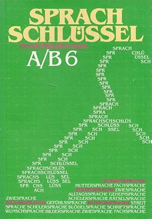 Bild des Verkufers fr Sprachschlssel A/B 6 - Sprachbuch fr Gymnasien und Realschulen zum Verkauf von Versandantiquariat Nussbaum