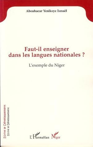 Image du vendeur pour Faut-il enseigner dans les langues nationales ? mis en vente par Chapitre.com : livres et presse ancienne