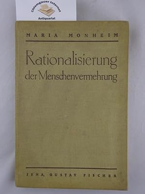 Rationalisierung der Menschenvermehrung. Eine Studie zur praktischen Bevölkerungspolitik.