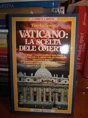 VATICANO: LA SCELTA DELL'OMERTA'.,