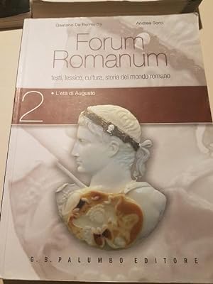 forum romanum testi lessico cultura storia del mondo romanovol 2 l'eta' di augusto, isbn 97888802...