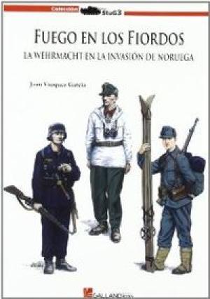 Imagen del vendedor de Fuego en los fiordos - la Wehrmacht en la invasion de Noruega a la venta por LIBROPOLIS