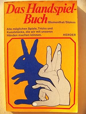 Bild des Verkufers fr Das Handspiel-Buch : alle mgl. Spiele, Tricks u. Kunststcke, d. wir mit unseren Hnden machen knnen zum Verkauf von Versandantiquariat Manuel Weiner