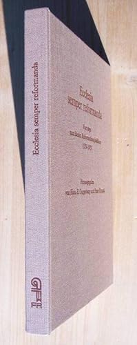 Bild des Verkufers fr Ecclesia semper reformanda : Vortrge zum Basler Reformationsjubilum 1529 - 1979 zum Verkauf von Versandantiquariat Manuel Weiner