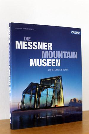 Die Messner Mountain Museen, Architektur & Berge