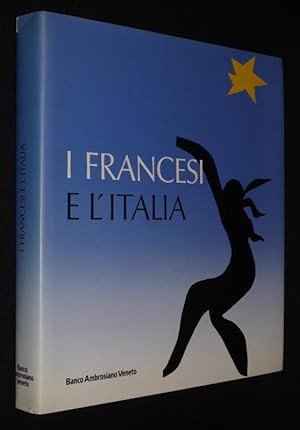 Bild des Verkufers fr I Francesi e l'Italia zum Verkauf von Abraxas-libris